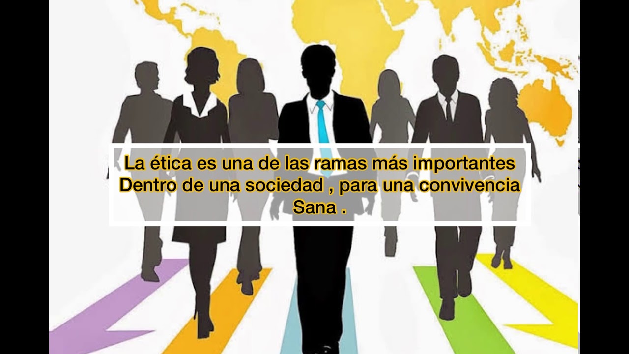 cual es la importancia de la etica en la sociedad