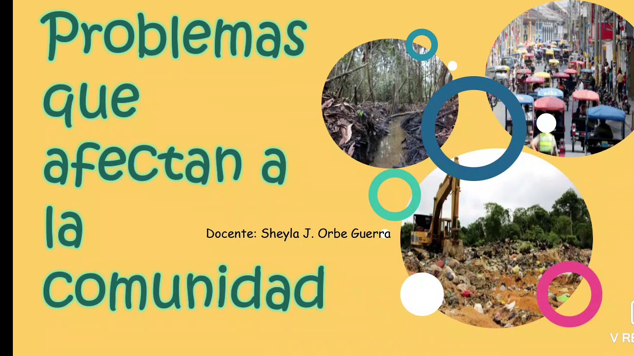 problemas que afectan a la comunidad y soluciones