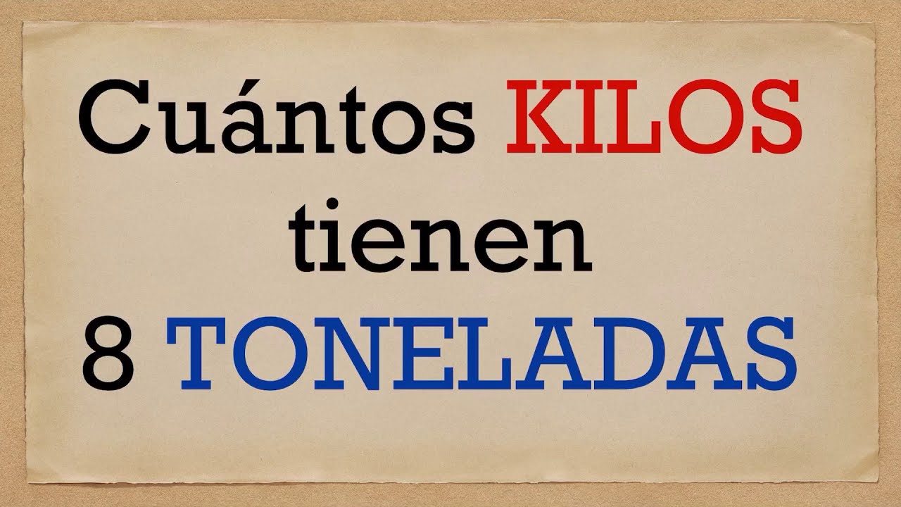 cuantos kilos son un millon de toneladas