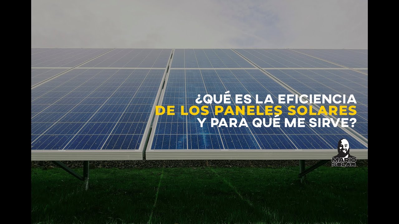 eficiencia del tipo de energia solar