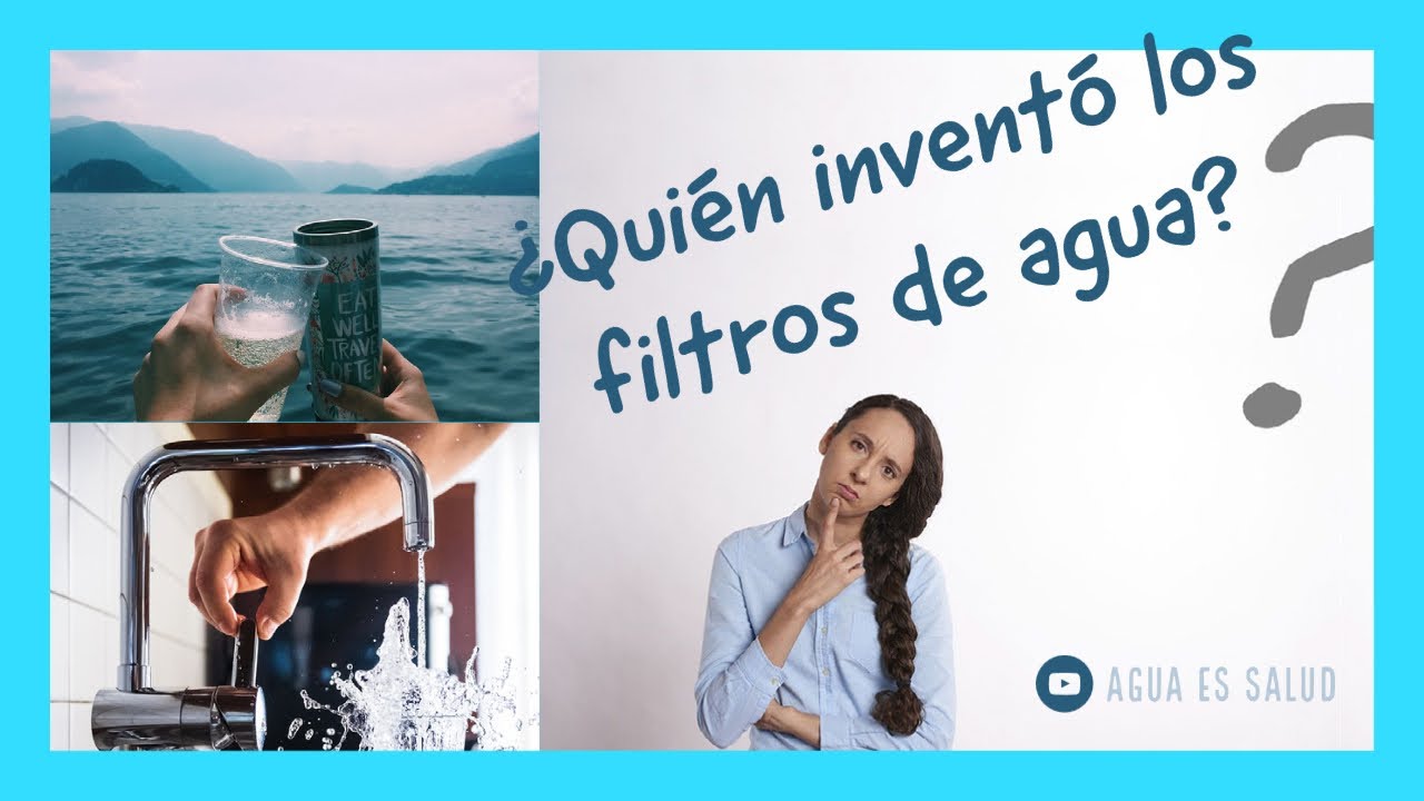 historia de los filtros de agua