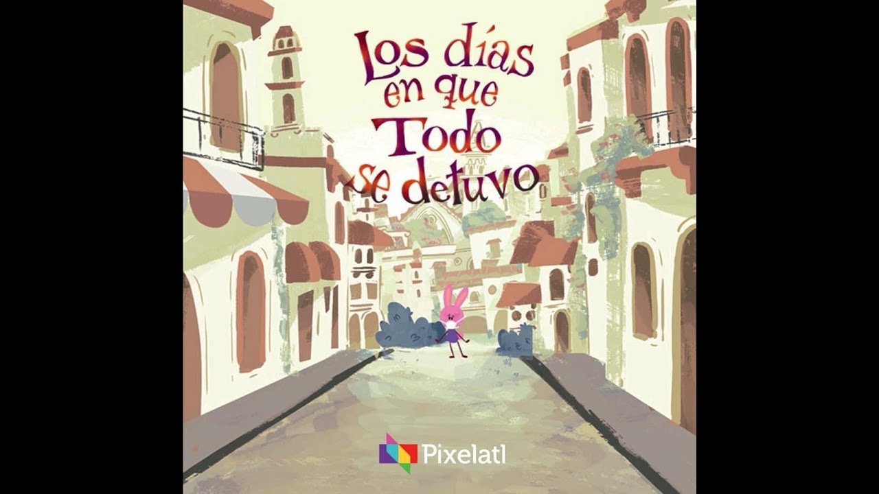 los dias en que todo se detuvo