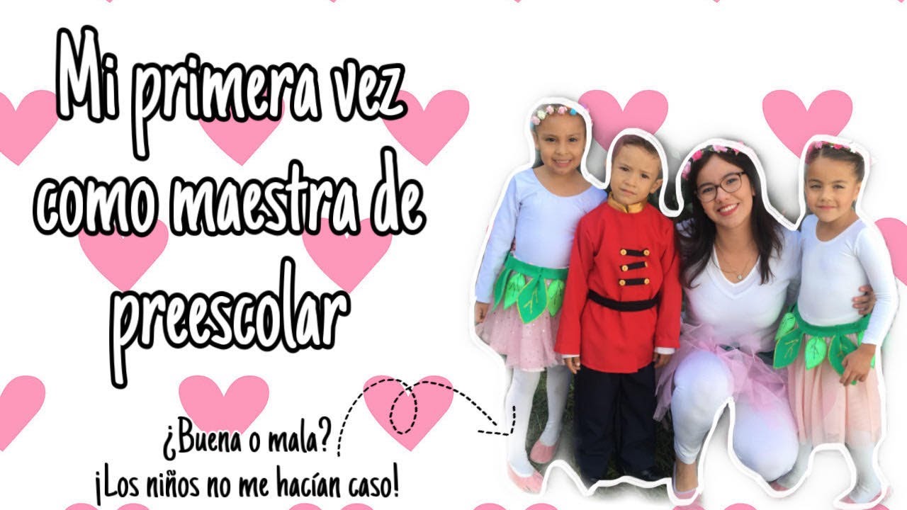 mi primer dia como maestra de preescolar