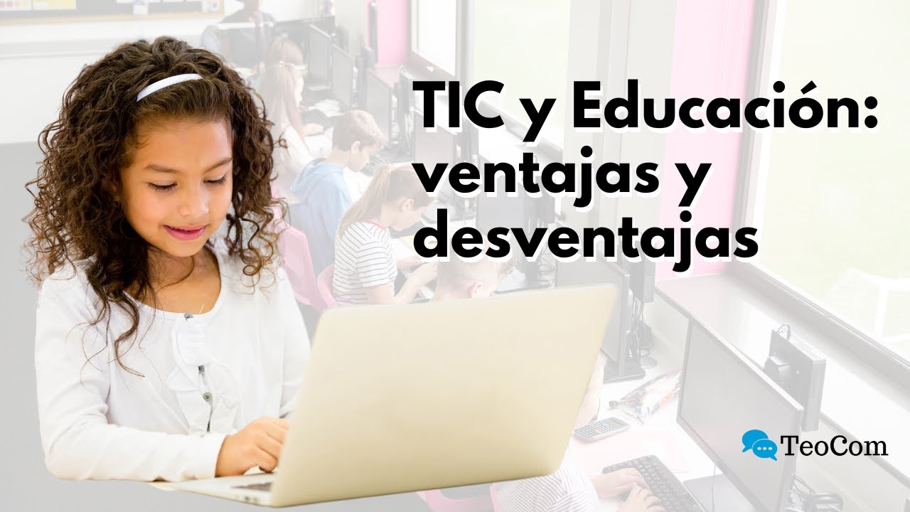 ventajas de las tic en la enseñanza