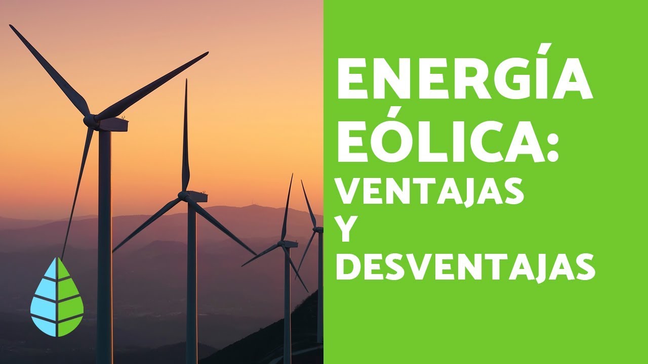 ventajas y desventajas de la energia