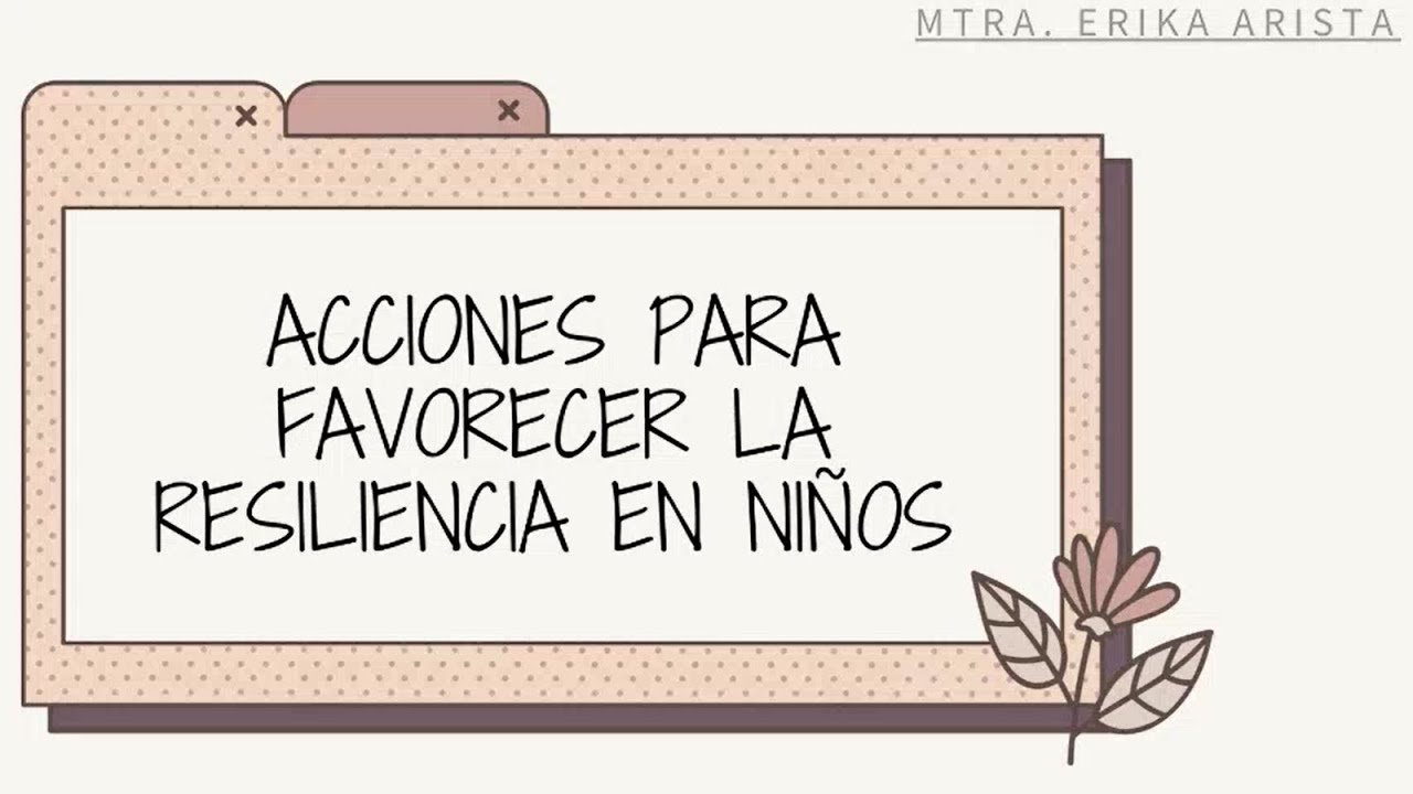 acciones para favorecer la resiliencia en niños