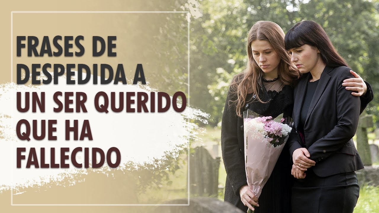 carta de despedida a un ser querido fallecido