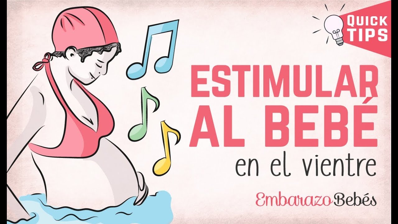 como estimular a un bebe en el vientre