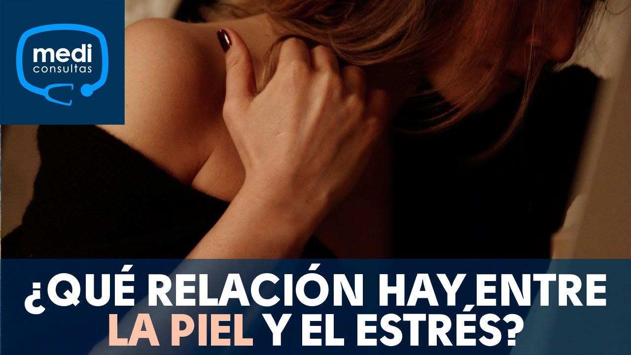 como se manifiesta el estrés en la piel