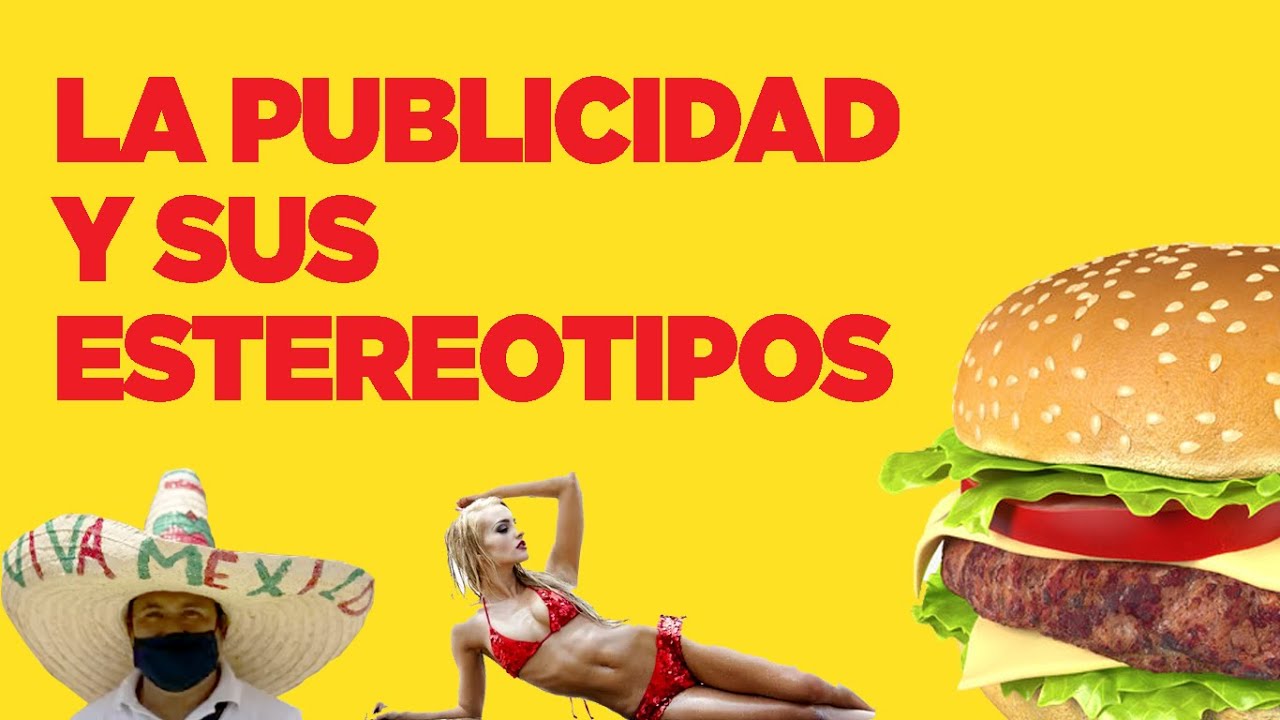 dos estereotipos que se usen en los anuncios publicitarios