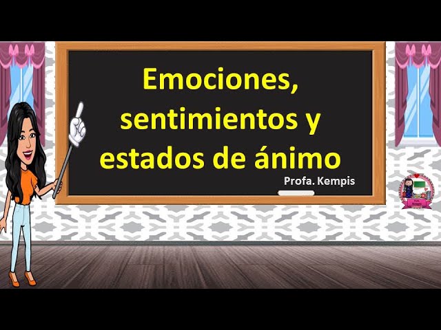 emoción sentimiento y estado de ánimo