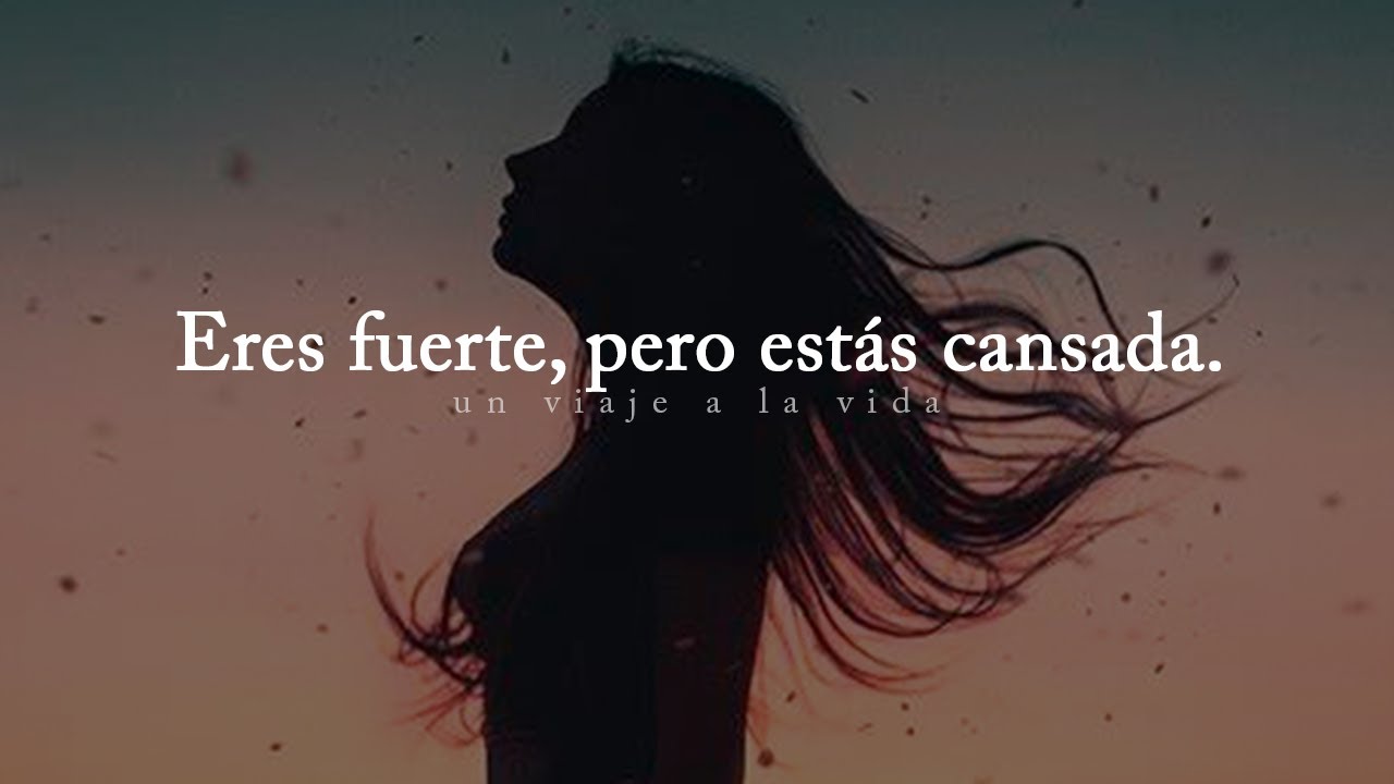 frases de estoy cansada de luchar por ti