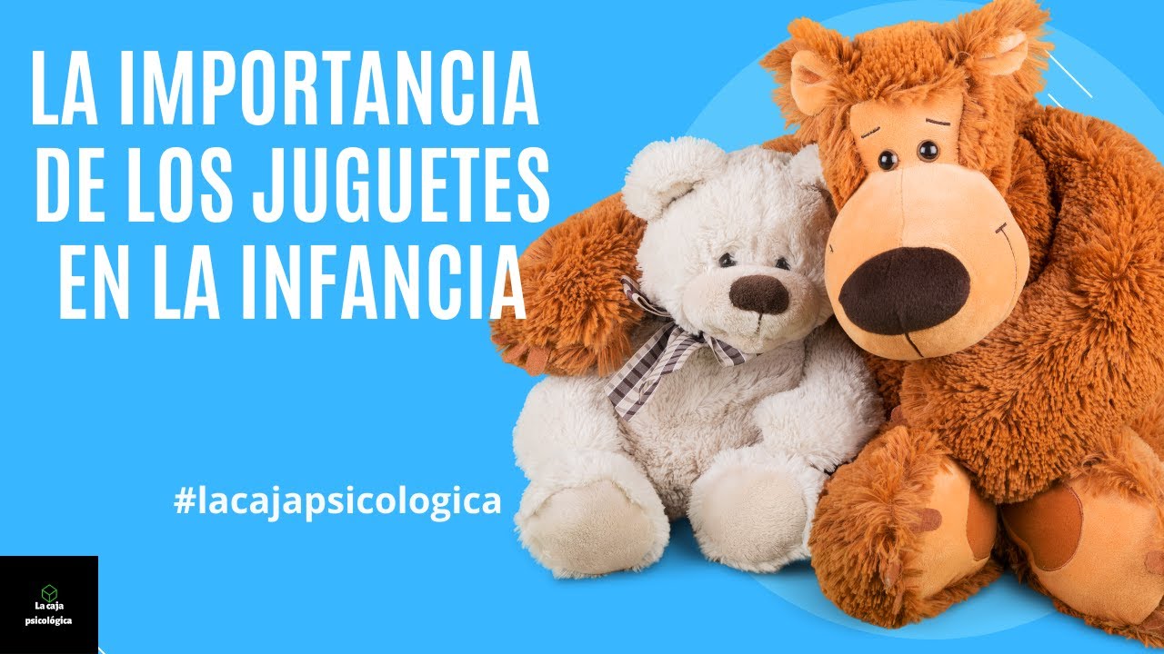 importancia de los juguetes en los niños