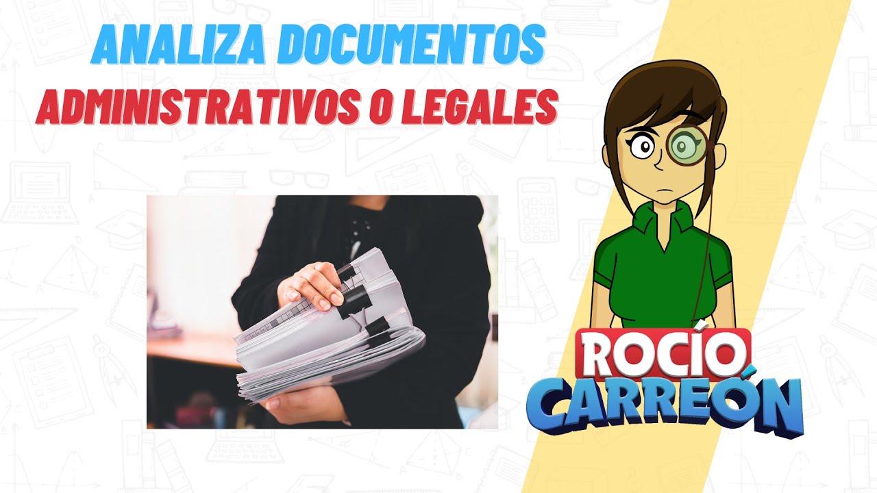 los documentos administrativos y legales en mi comunidad