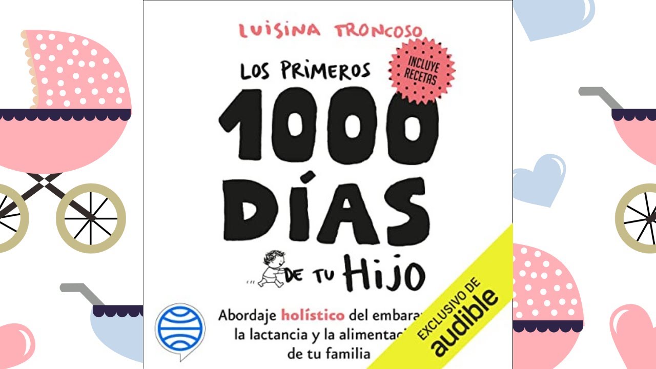 los primeros mil dias de tu hijo