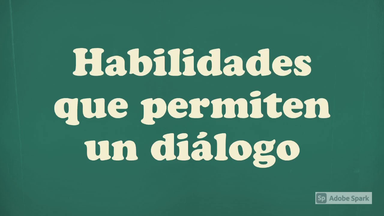 que son las habilidades para el dialogo