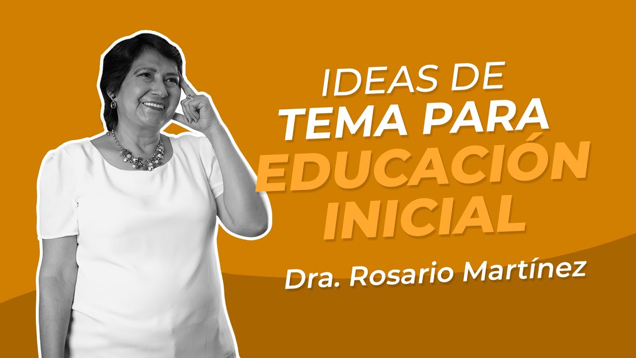 temas de educación inicial para investigar
