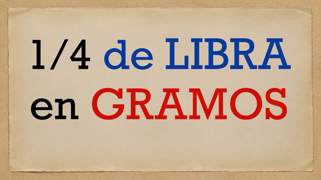 1 4 de libra en gramos