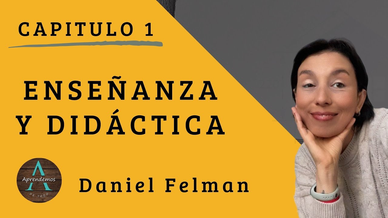 ayudar a enseñar relaciones entre didáctica y enseñanza