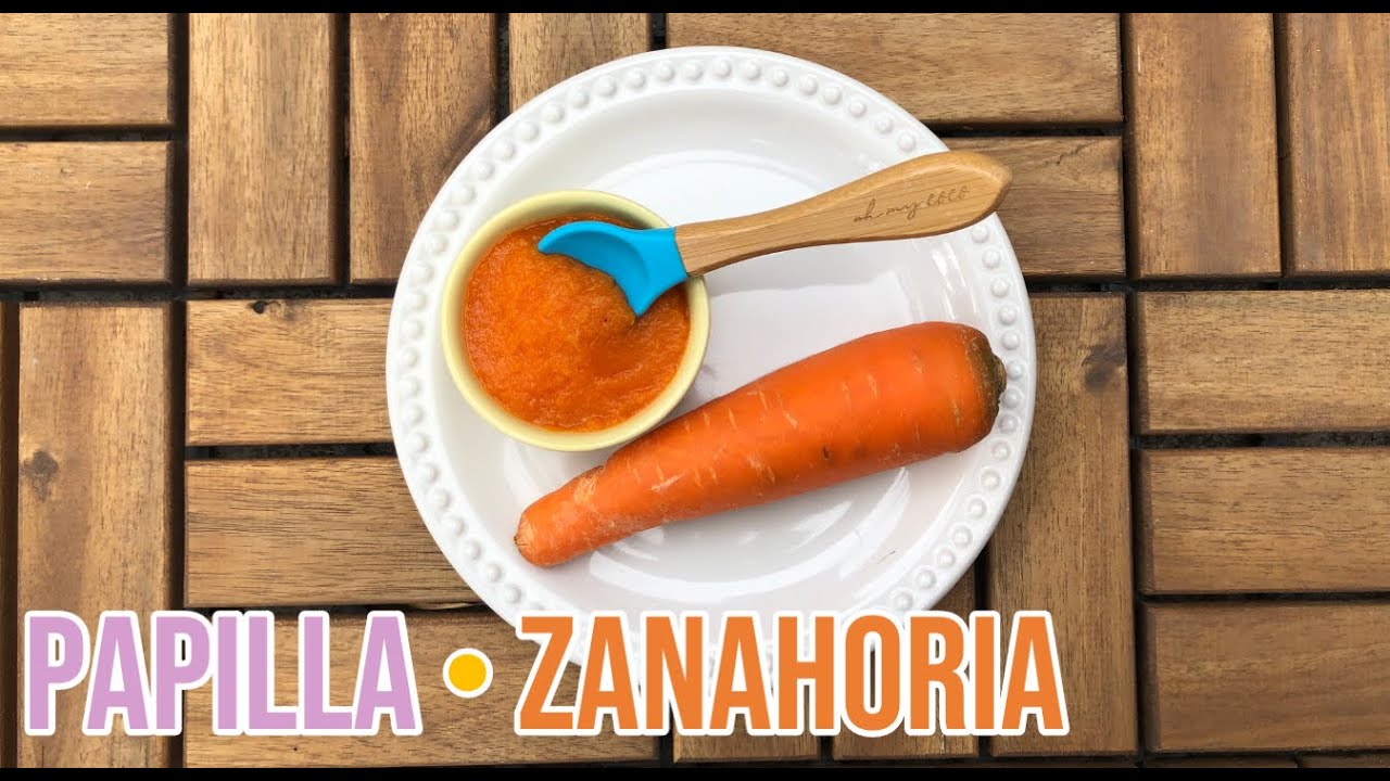 como preparar papilla de zanahoria para mi bebe
