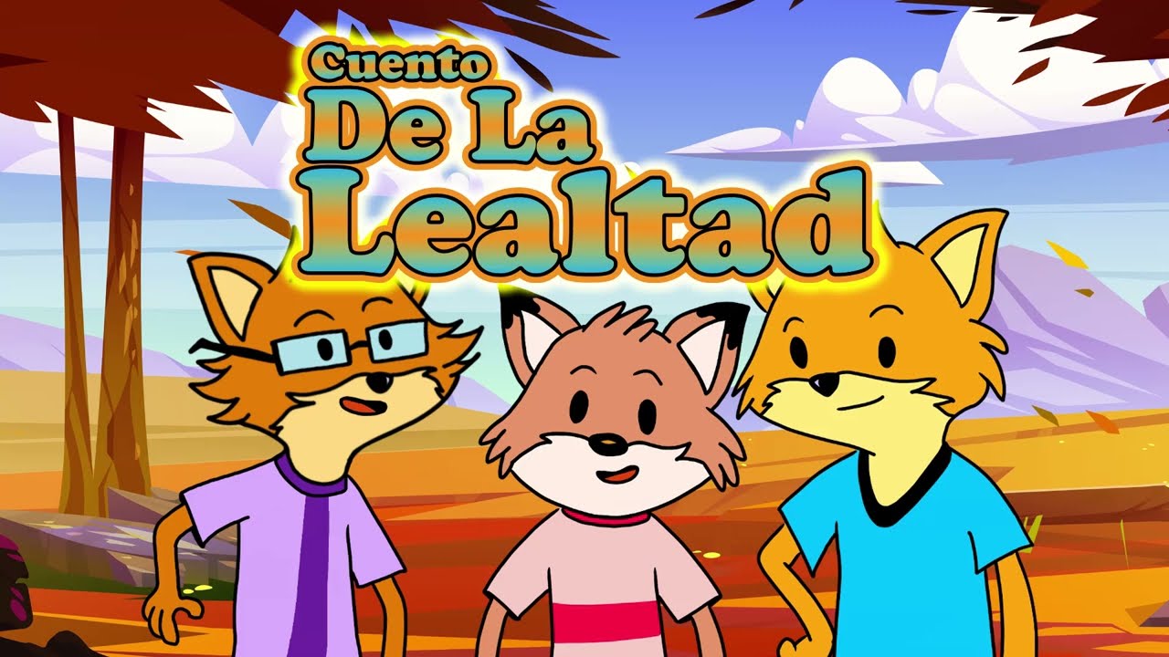 cuento sobre el valor de la lealtad