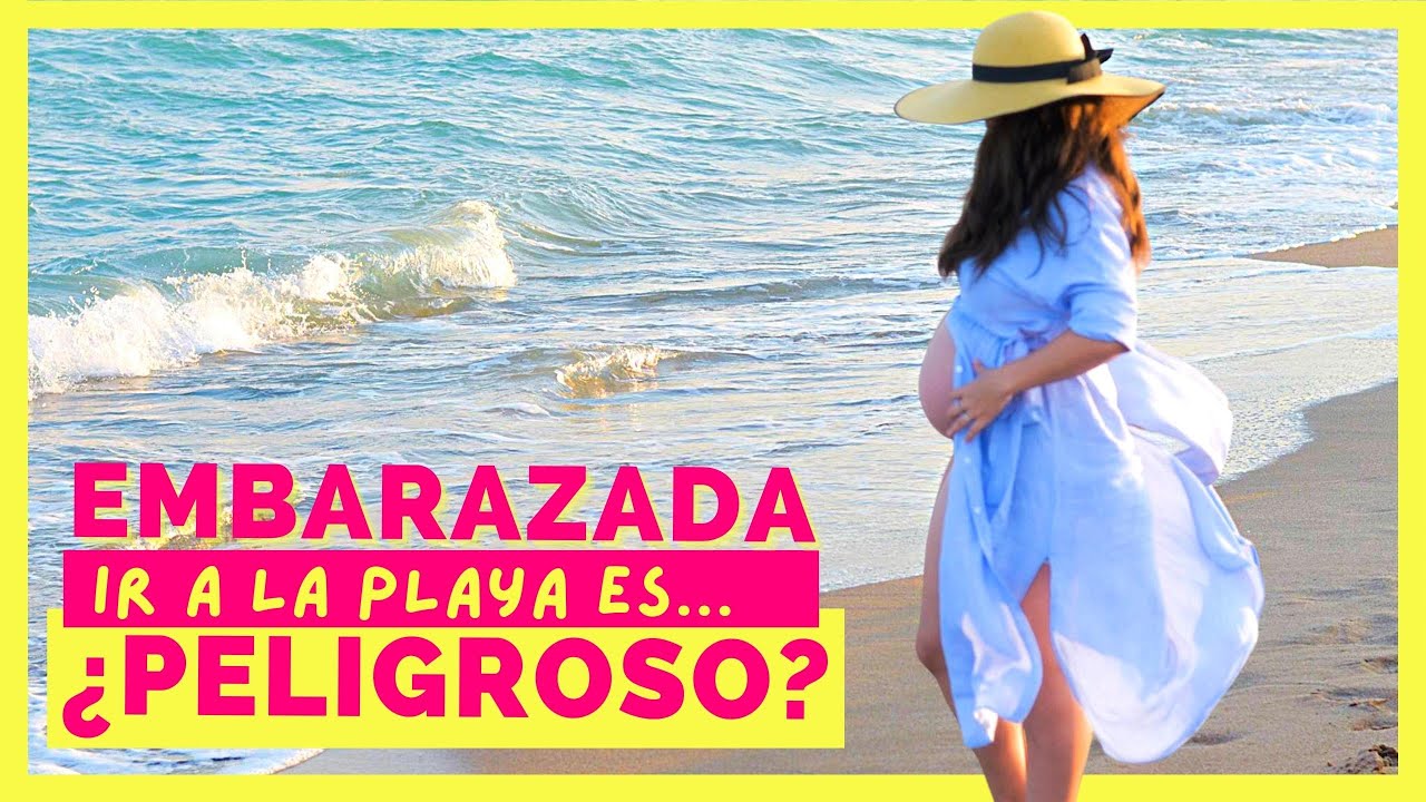 embarazadas pueden ir a la playa